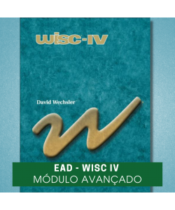 Curso EAD - Teste WISC IV - Módulo Avançado: Correção e Interpretação