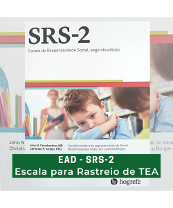 EAD -  SRS-2  -  Escala para Rastreio de TEA