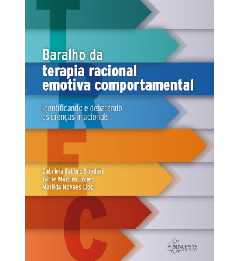 Baralho da Terapia Racional Emotiva Comportamental - Identificando e debatendo as crenças irracionais