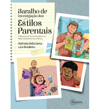 Baralho de Investigação dos Estilos Parentais - o impacto da forma de educar nos desenvolvimento das crianças