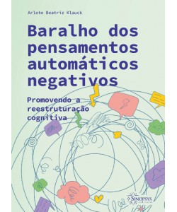 Baralho dos Pensamentos Automáticos Negativos - Promovendo a reestruturação cognitiva