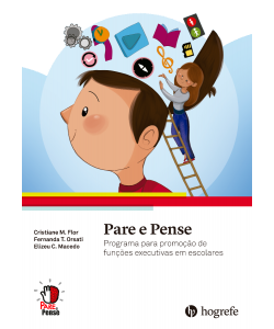 Pare e Pense - Um programa para promoção de funções executivas em escolares, essencial para profissionais da educação