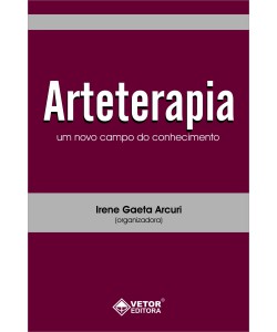 Arteterapia - Um novo campo do conhecimento