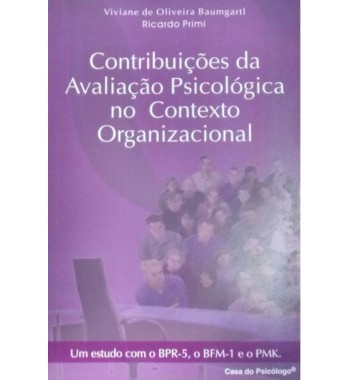 Contribuições da avaliação psicológica no contexto organizacional