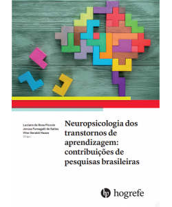 Neuropsicologia dos Transtornos de Aprendizagem: Contribuições de pesquisas brasileiras