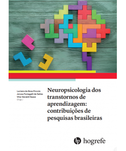 Neuropsicologia dos Transtornos de Aprendizagem: Contribuições de Pesquisas Brasileiras