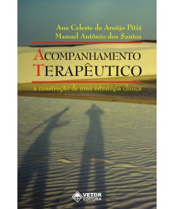 Acompanhamento terapêutico – A construção de uma estratégia clínica