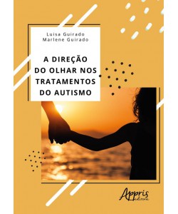 A Direção do Olhar nos Tratamentos do Autismo