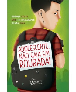 Adolescente, não caia em roubada!