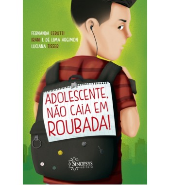 Adolescente, não caia em roubada!