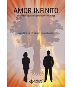 Amor Infinito - Histórias de pais que perderam seus filhos