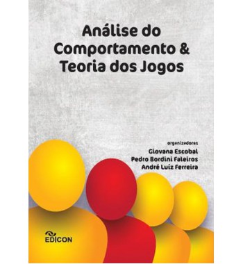 Análise do Comportamento & Teoria dos Jogos