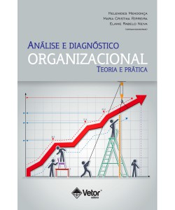 Análise e diagnóstico organizacional - Teoria e Prática