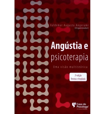 Angústia e psicoterapia: uma visão multiteórica