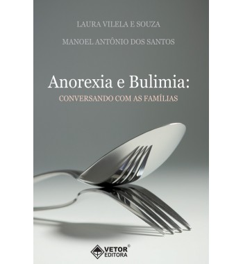 Anorexia e Bulimia -  Conversando com as famílias