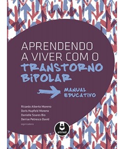 Aprendendo a viver com o Transtorno Bipolar - Manual Educativo