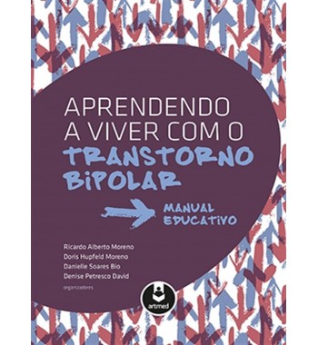 Aprendendo a viver com o Transtorno Bipolar - Manual Educativo