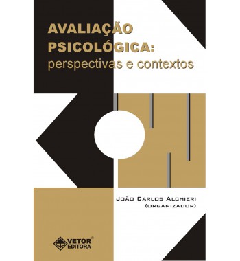 Avaliação Psicológica: Perspectivas e contextos