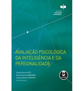 Avaliação Psicológica da inteligência e da personalidade