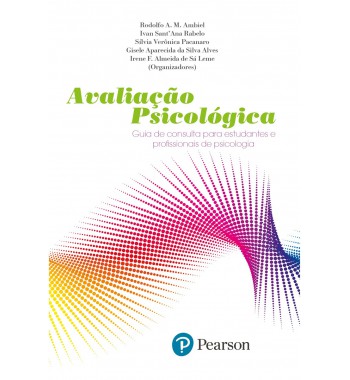 Avaliação psicológica: guia de consulta para estudantes e profissionais de psicologia