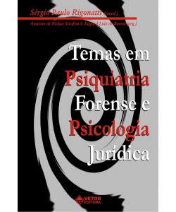 Temas em psiquiatria forense e psicologia jurídica I