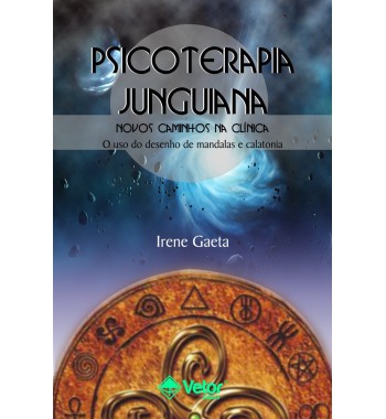 Psicoterapia Junguiana - Novos caminhos na clínica