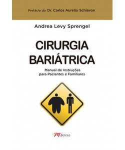 Cirurgia Bariátrica - Manual de Instruções para Pacientes e Familiares