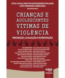 Crianças e adolescentes vítimas de violência - Prevenção, avaliação e intervenção