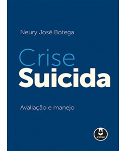 Crise Suicida - Avaliação e Manejo