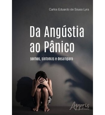 Da angústia ao pânico: sonhos, sintomas e desamparo