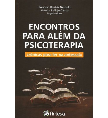 Encontros para além da psicoterapia, crônicas para ler na antessala
