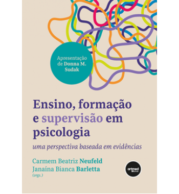 Ensino, Formação e Supervisão em Psicologia - Uma perspectiva baseada em evidências