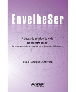 EnvelheSer - A busca do sentido da vida na terceira idade