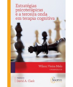 Estratégias psicoterápicas e a terceira onda em terapia cognitiva