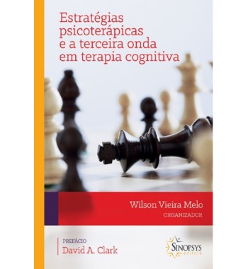 Estratégias psicoterápicas e a terceira onda em terapia cognitiva