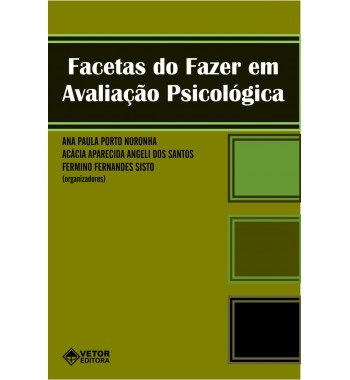 Facetas do fazer em avaliação psicológica