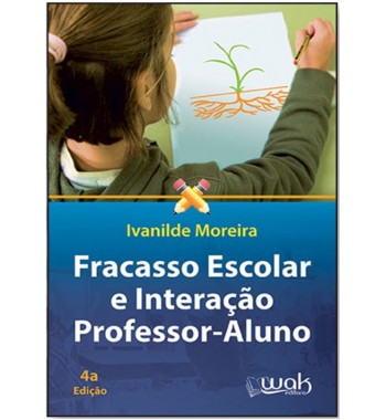 Fracasso escolar e interação professor-aluno