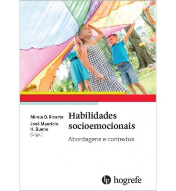 Habilidades Socioemocionais - Abordagens e Contextos