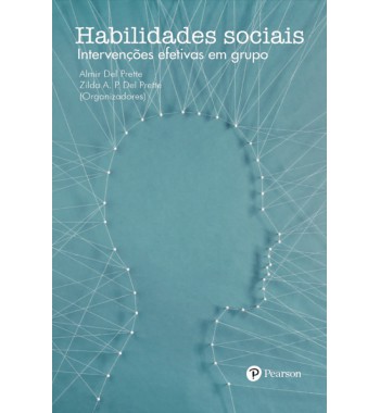 Habilidades Sociais - intervenções efetivas em grupo