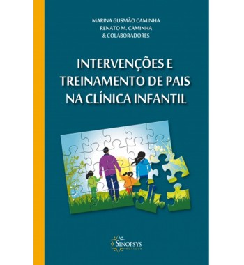 Intervenções e treinamento de pais na clínica infantil