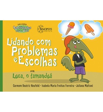 Lidando com problemas e escolhas com luca, o tamanduá