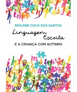 Linguagem Escrita e a Criança com Autismo