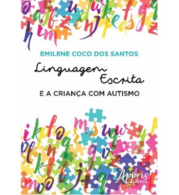 Linguagem Escrita e a Criança com Autismo