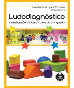 Ludodiagnóstico – investigação clinica através do brinquedo
