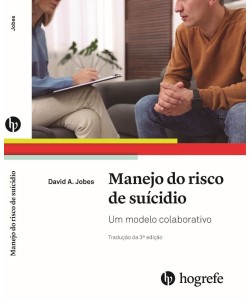 Manejo do risco de suicídio: Um modelo colaborativo Manejo do risco de suicídio: Um modelo colaborativo