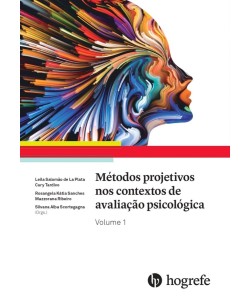 Métodos Projetivos nos Contextos de Avaliação Psicológica - Volume 1