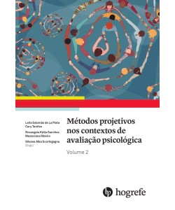Métodos Projetivos nos Contextos de Avaliação Psicológica - Volume 2 Métodos Projetivos nos Contextos de Avaliação Psicológica - Volume 2