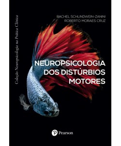 Neuropsicologia dos Distúrbios Motores