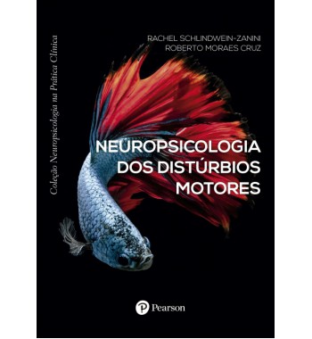 Neuropsicologia dos Distúrbios Motores