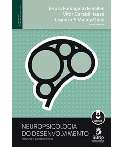 Neuropsicologia do Desenvolvimento - Infância e Adolescência